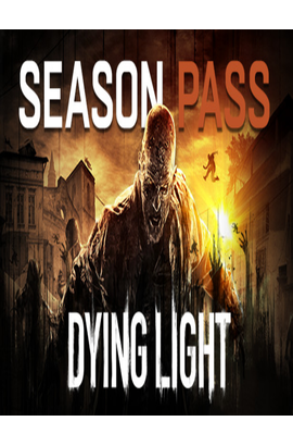 Dying Light Season Pass (PC - Region Free), Platform: PC - Steam, Region: All Countries, Language: Multi-language